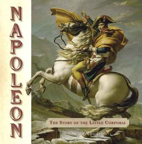 Napoleon: The Story of the Little Corporal book