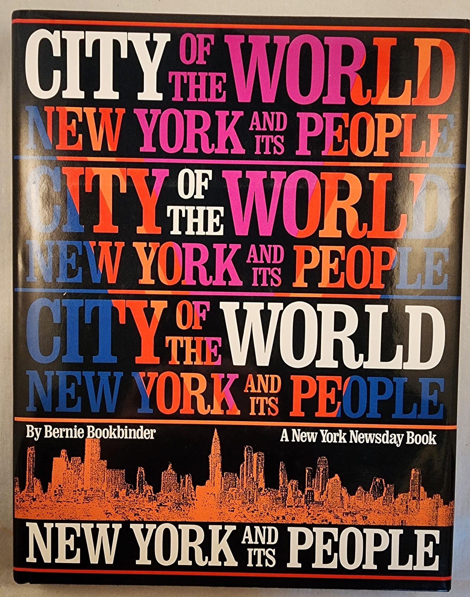 City of the World: New York and its People Politics & History