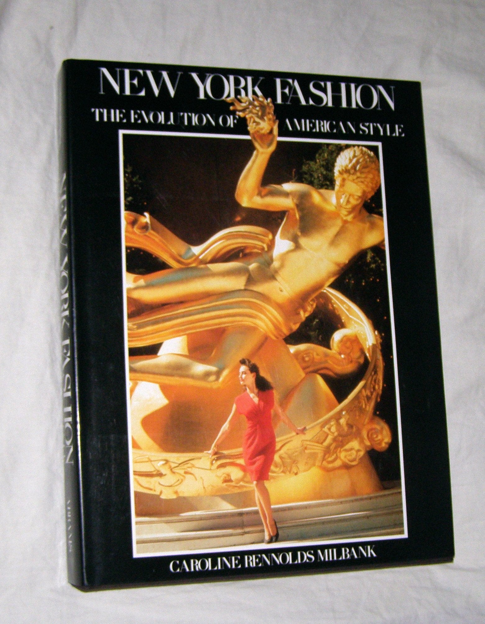New York Fashion: The Evolution of American Style Film, Art & Culture