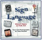 Sign Language: Street Signs as Folk Art Travel