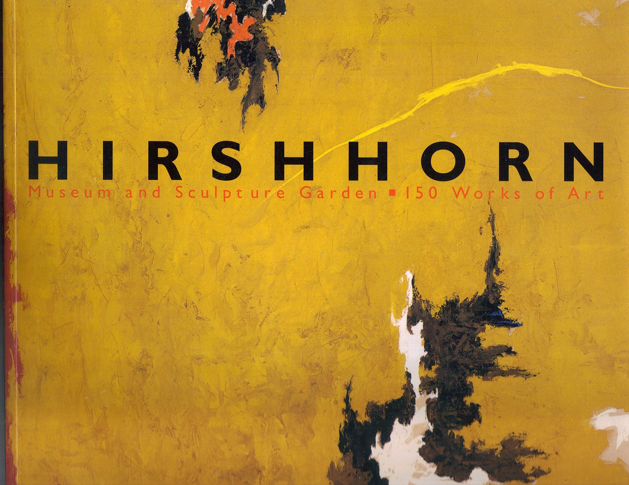 Hirshhorn Museum and Sculpture Garden : 150 Works Books