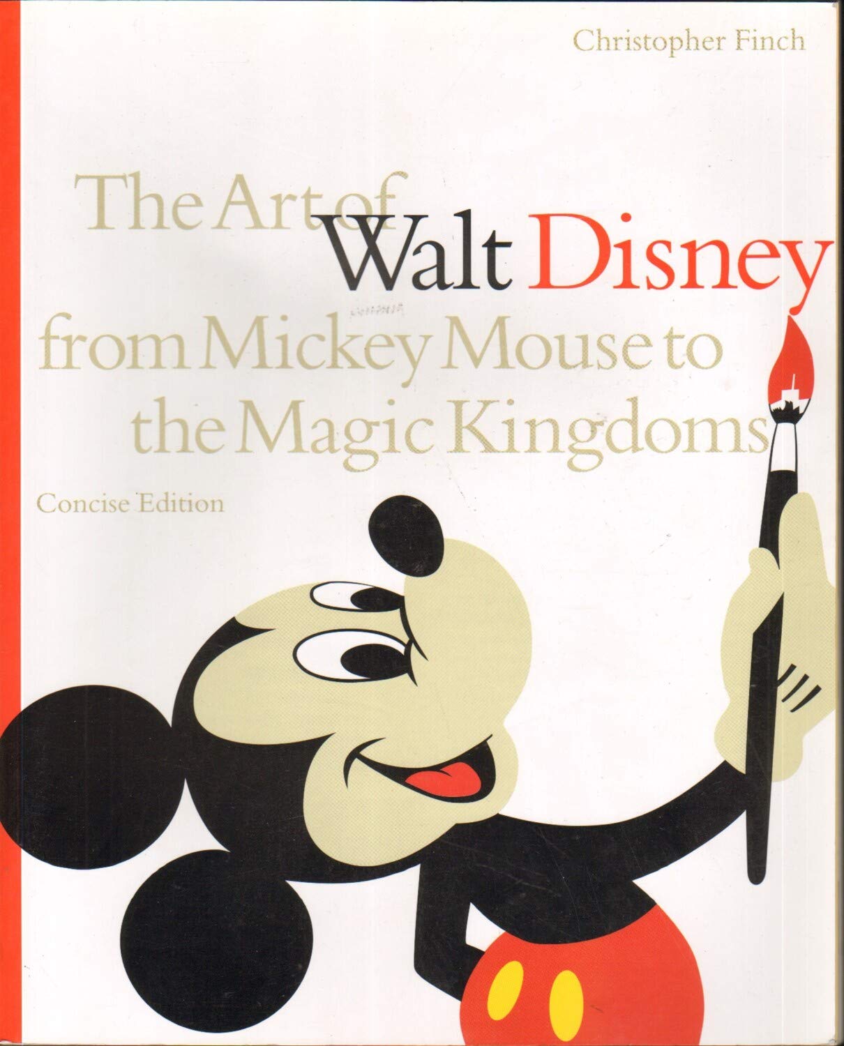Art of Walt Disney: From Mickey Mouse to the Magic Kingdoms Film, Art & Culture