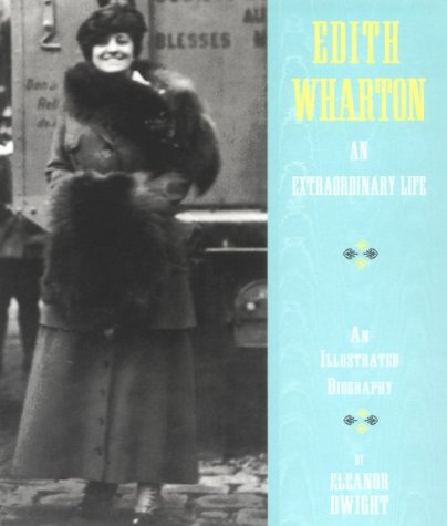 Edith Wharton: An Extraordinary Life - an Illustrated Biography Contemporary literature