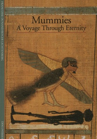 Discoveries: Mummies: A Voyage Through Eternity (Discoveries Series) Social Sciences