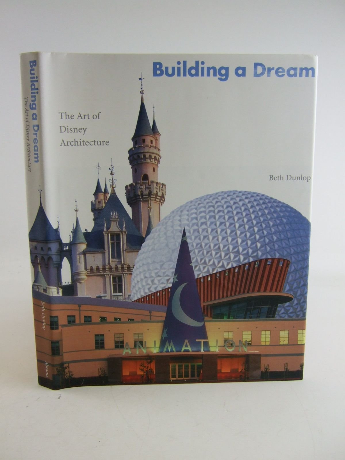 Building a Dream: The Art of Disney Architecture Media & Communication