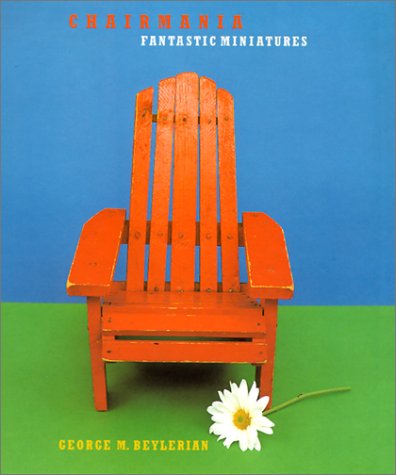Chairmania: Fantastic Miniatures Architecture