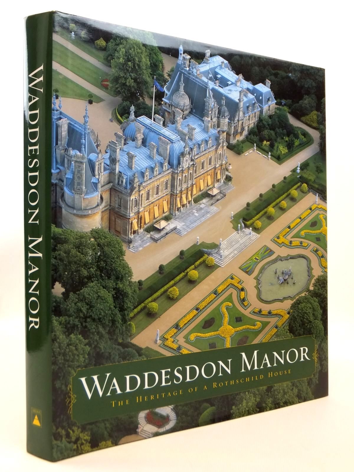 Waddesdon Manor: The Heritage of a Rothschild House Architecture