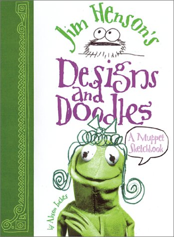 Jim Henson's Designs and Doodles: A Muppet Sketchbook Cartoons