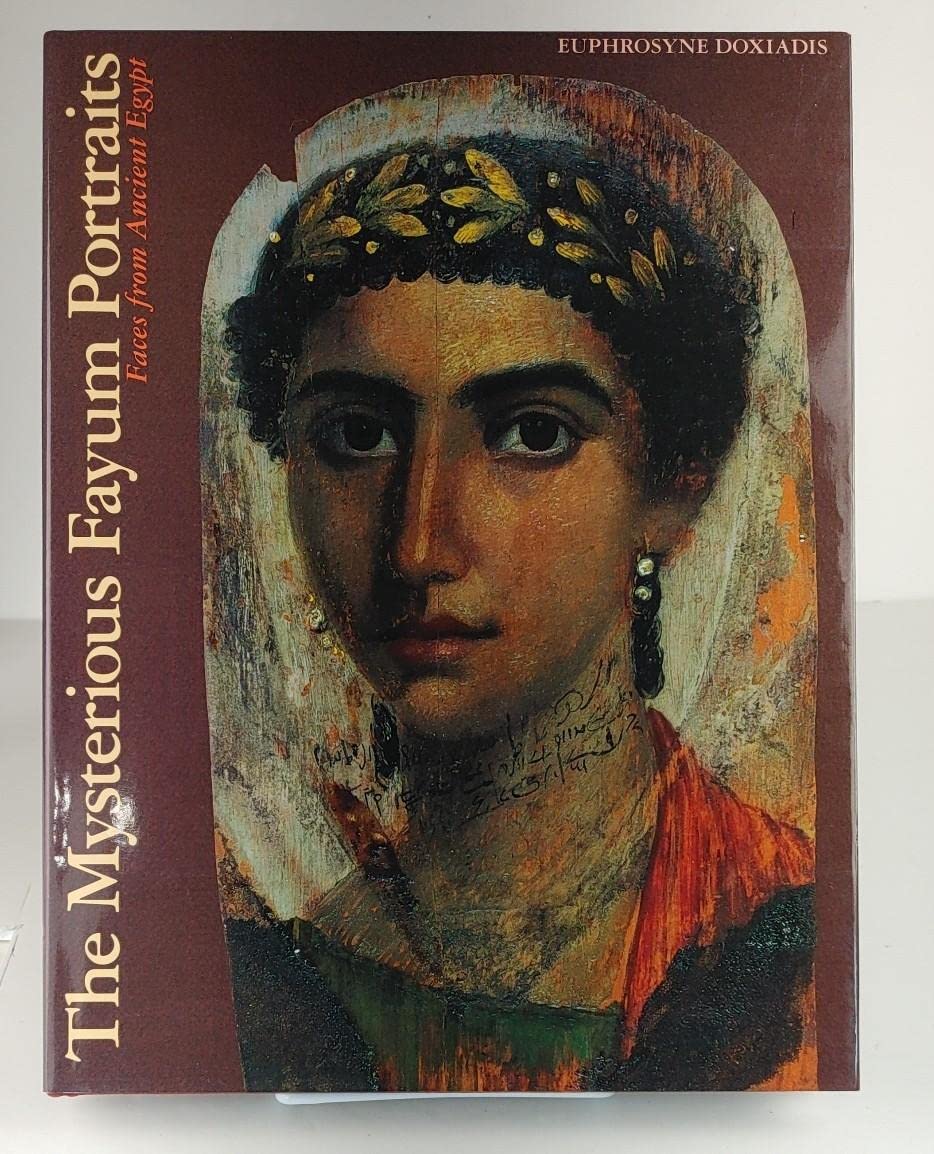 Mysterious Fayum Portraits: Faces from Ancient Egypt Social Sciences