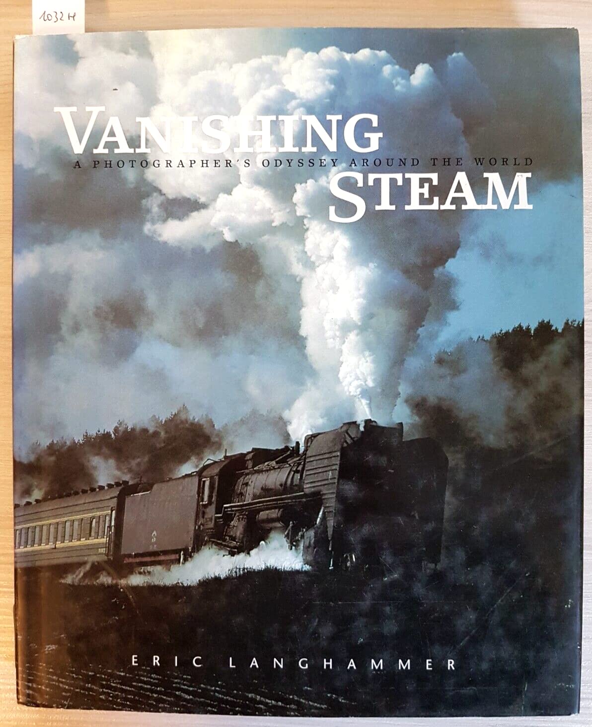 Vanishing Steam: A Photographer's Odyssey Around the World Travel