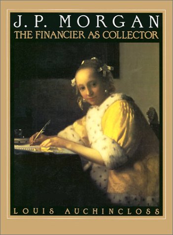 J.P. Morgan: The Financier as Collector Politics & Society