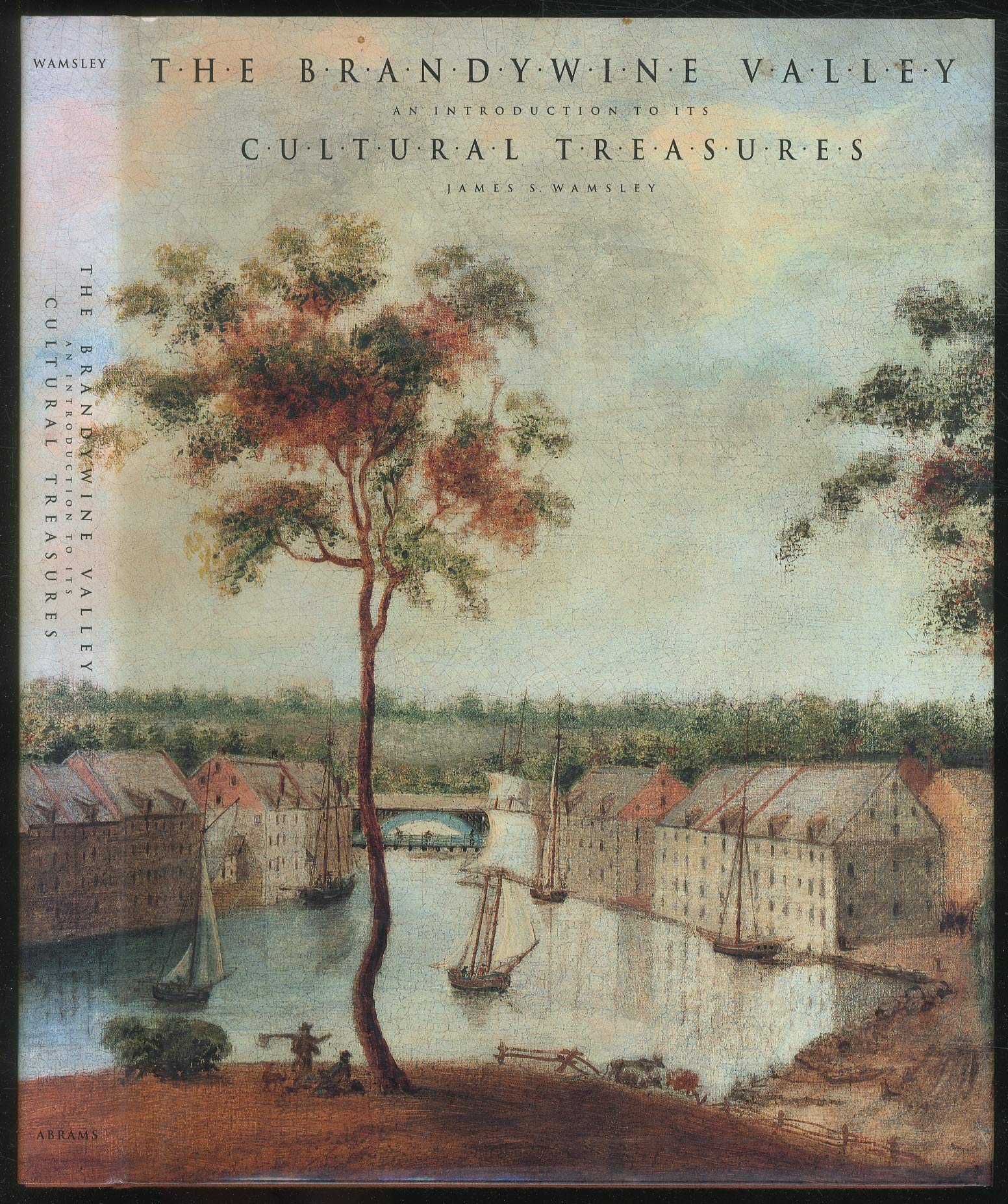 The Brandywine Valley: An Introduction to its Cultural Treasures book