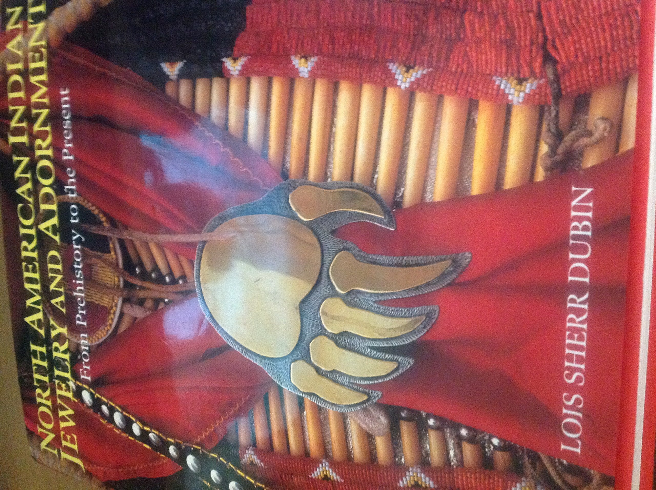North American Indian Jewelry and Adornment: From Prehistory to the Present Books