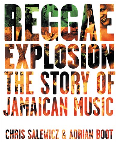 Reggae Explosion: The Story of Jamaican Music Arts & Music
