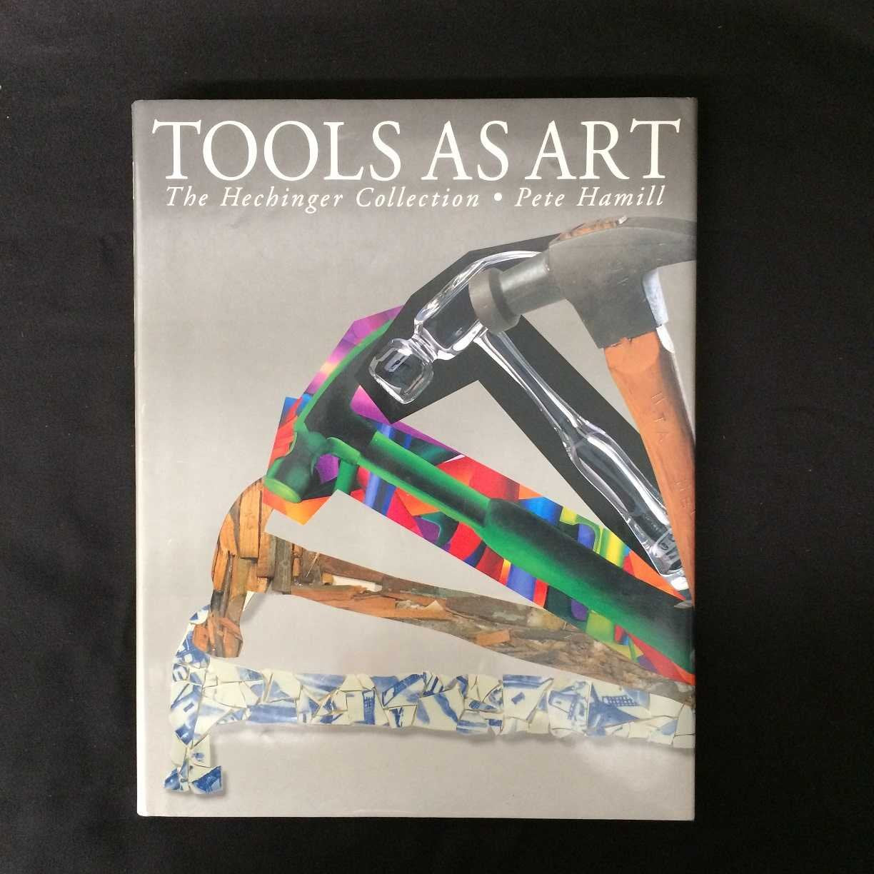 Product Image: Tools As Art: The Hechinger Collection
