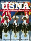 Usna: The United States Naval Academy : a Pictorial Celebration of 150 Years Social Sciences