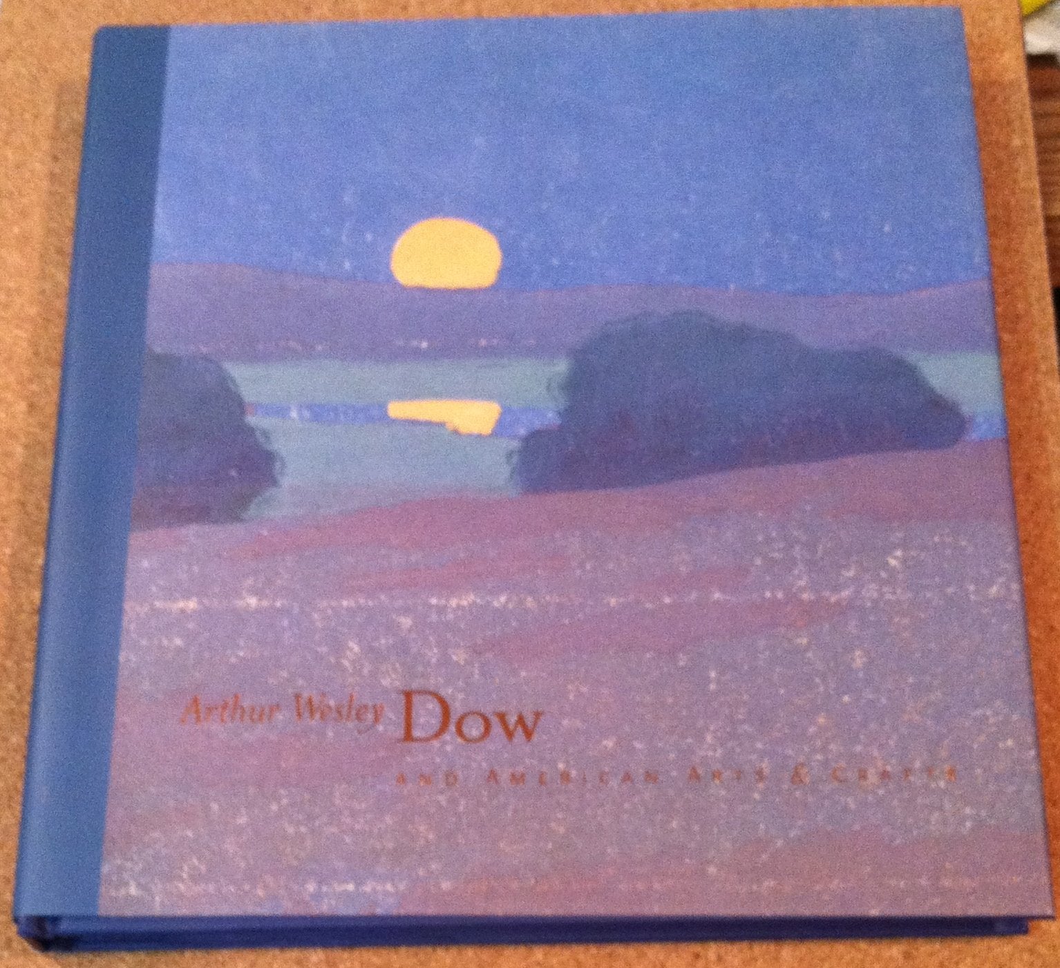 Arthur Wesley Dow and the American Arts and Crafts Movement book
