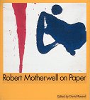 Robert Motherwell On Paper: Drawings, Prints, Collages Film, Art & Culture