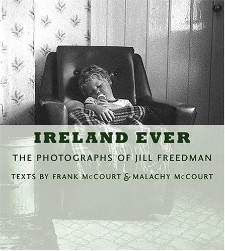 Ireland Ever: The Photographs of Jill Freedman Travel