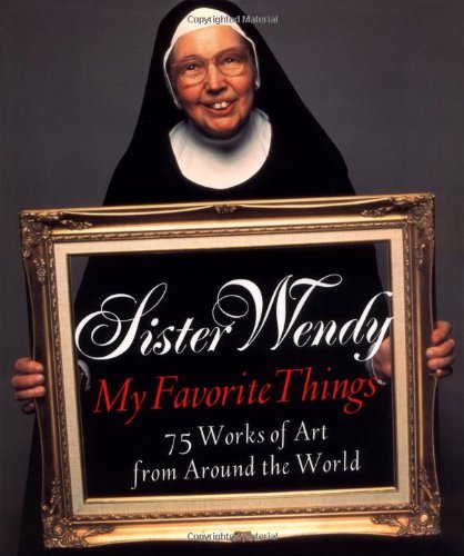 My Favorite Things: 75 Works of Art from Around the World Film, Art & Culture