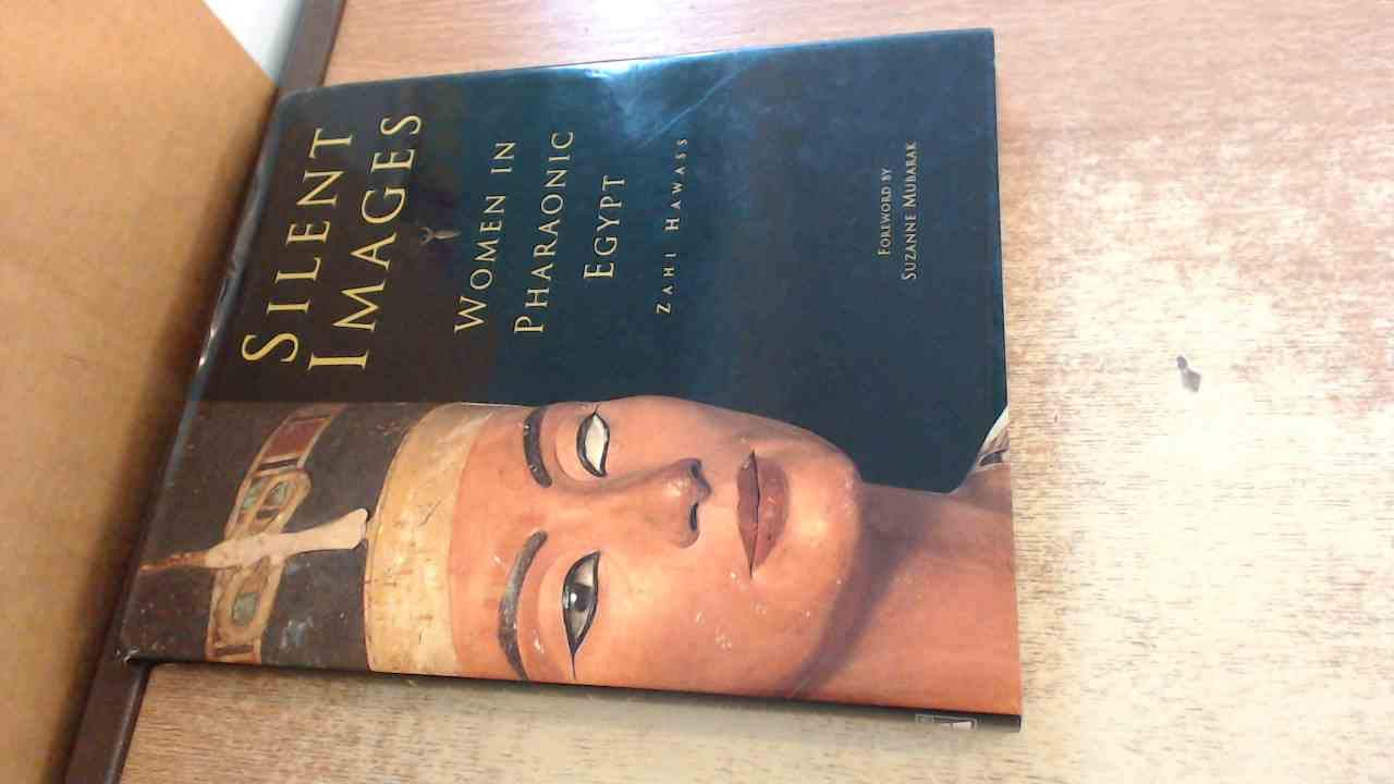 Silent Images: Women in Pharaonic Egypt Books