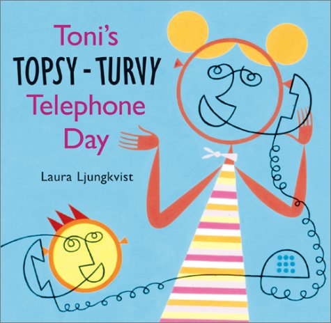 Toni's Topsy-Turvy Telephone Day Novels & Short Stories