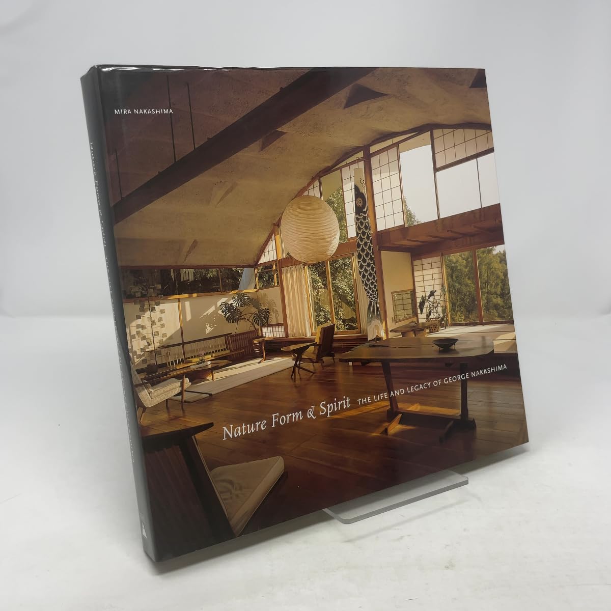 Nature Form & Spirit: The Life and Legacy of George Nakashima Architecture