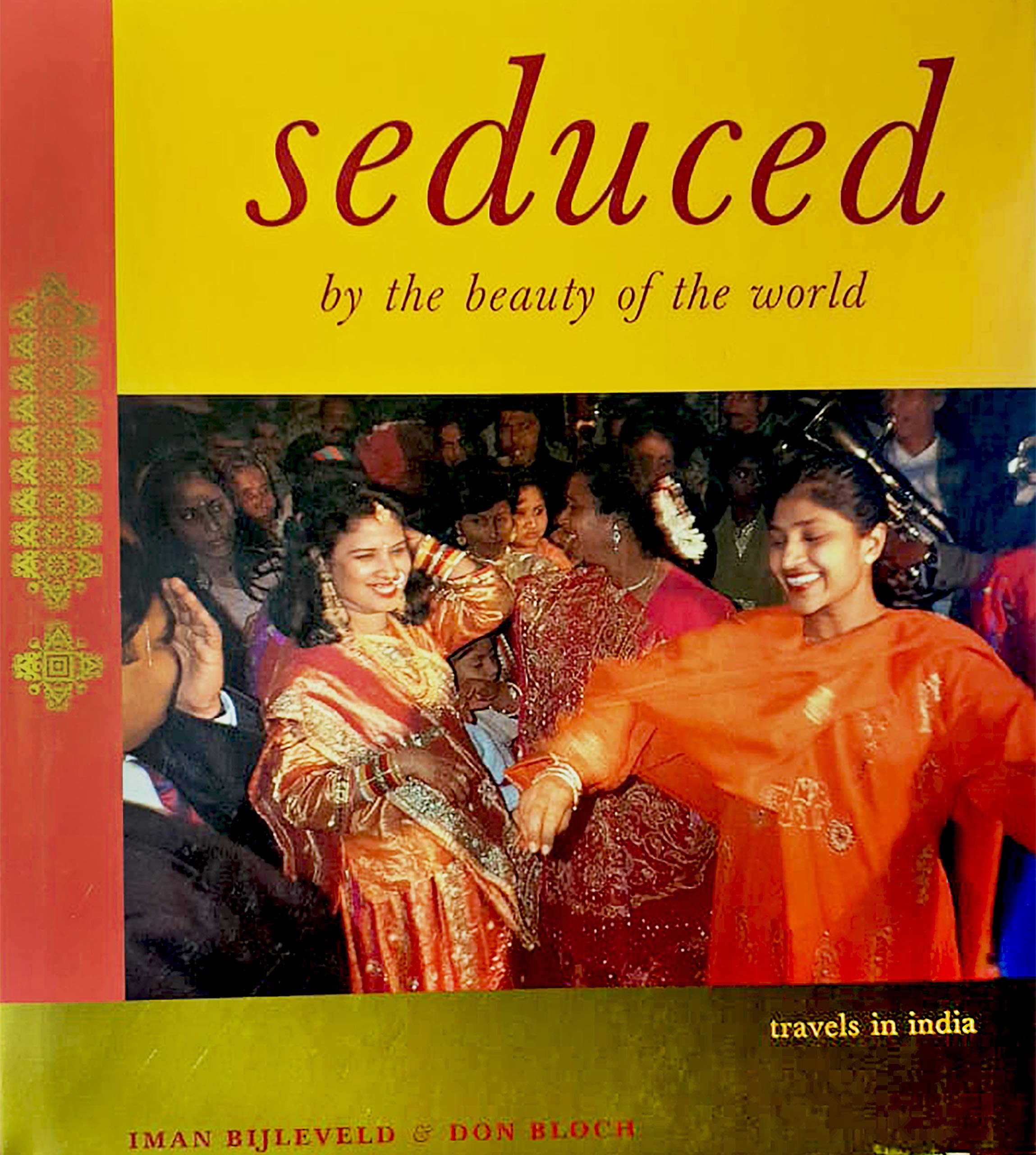 Seduced By the Beauty of the World: Travels In India book