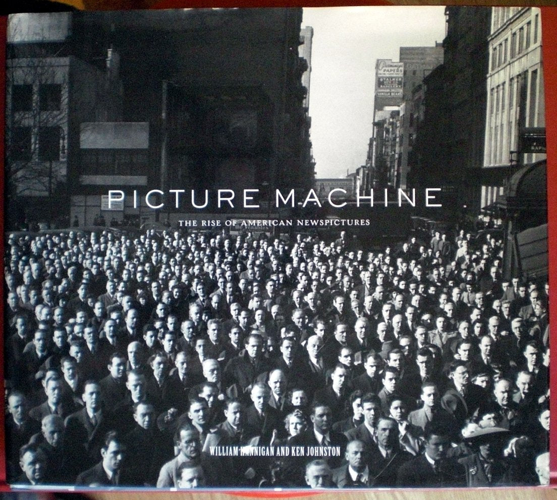 Picture Machine: The Rise of American Newspictures Media & Communication