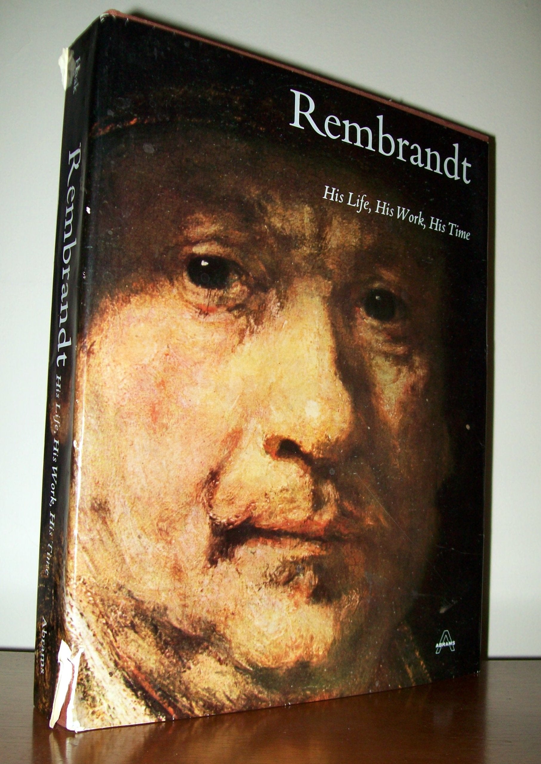 Rembrandt : His Life, His Work, His Time book