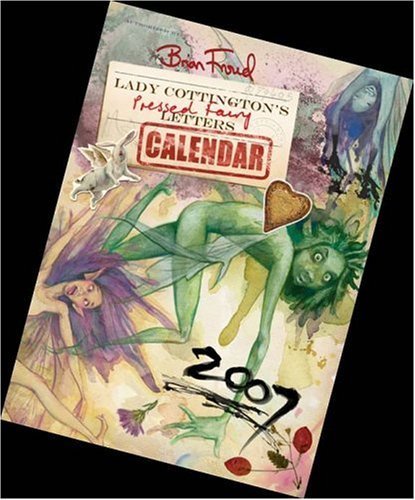 Lady Cottington's Pressed Fairy Letters 2007 Calendar Books