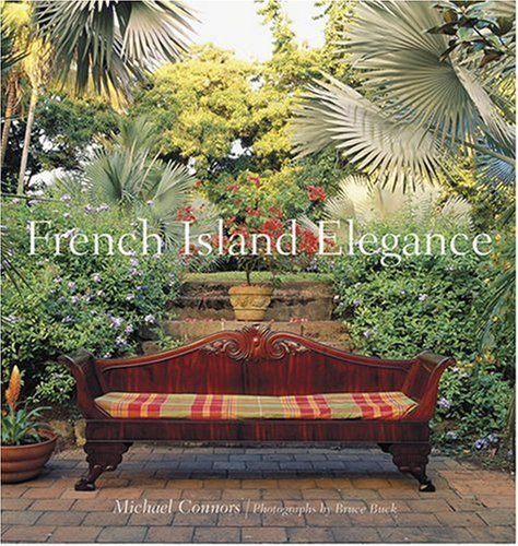 French Island Elegance by Connors, Michael (2006) Hardcover Books