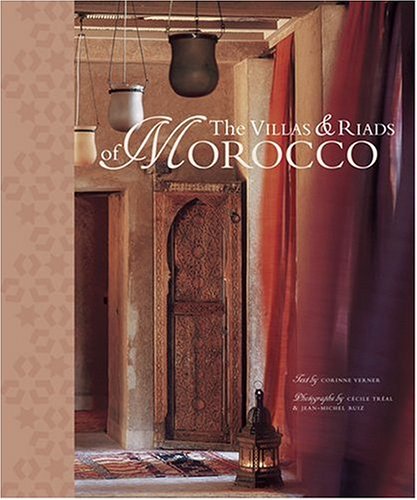 The Villas and Riads of Morocco book