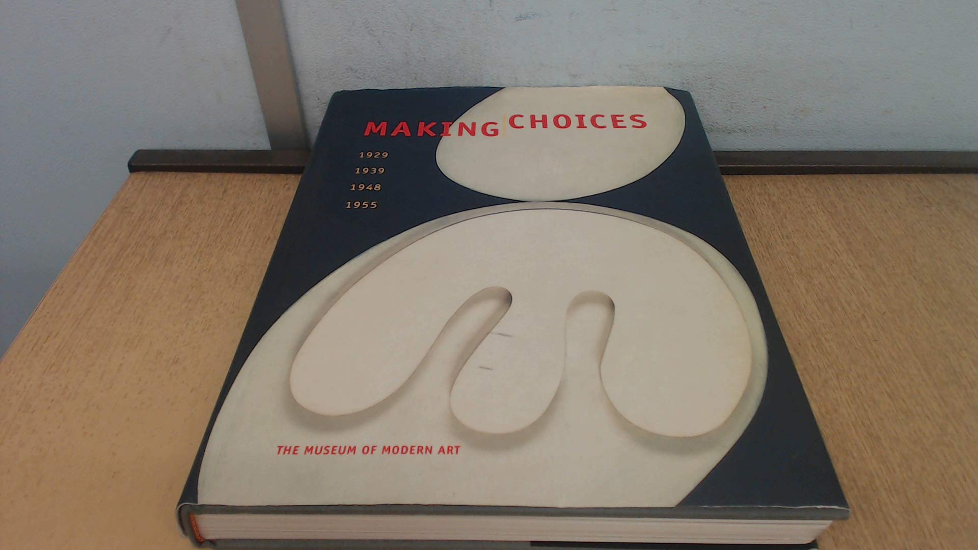 Making Choices: 1929, 1939, 1948, 1955 Books