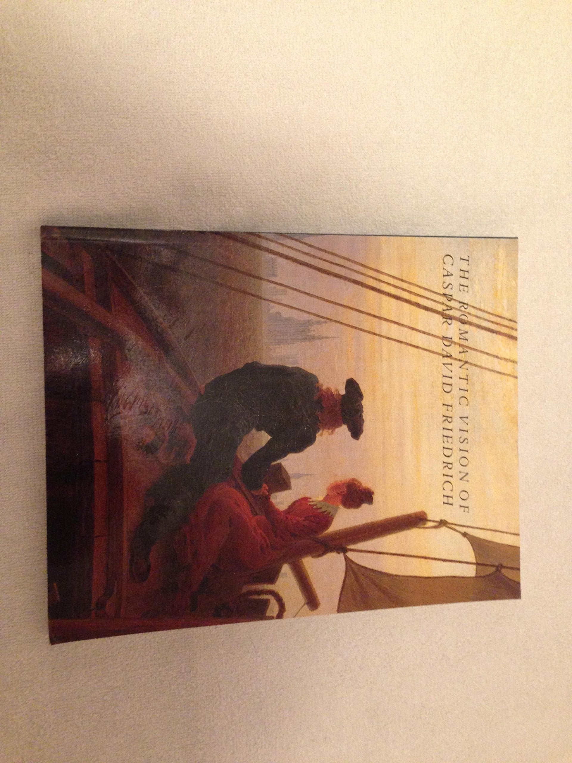The Romantic Vision of Caspar David Friedrich: Paintings and Drawings from the U.S.S.R. Arts & Music