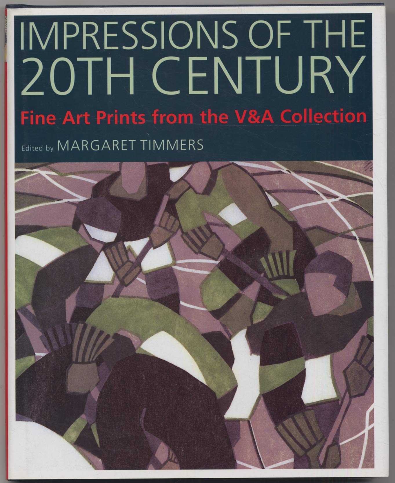 Impressions of the 20th Century: Fine Art Prints from the V&A Collection Film, Art & Culture