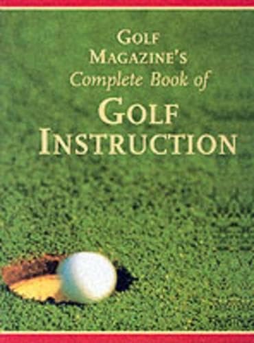 Golf Magazine's Complete Book of Golf Instruction Film, Art & Culture