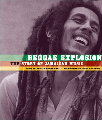 Reggae Explosion: The Story of Jamaican Music book