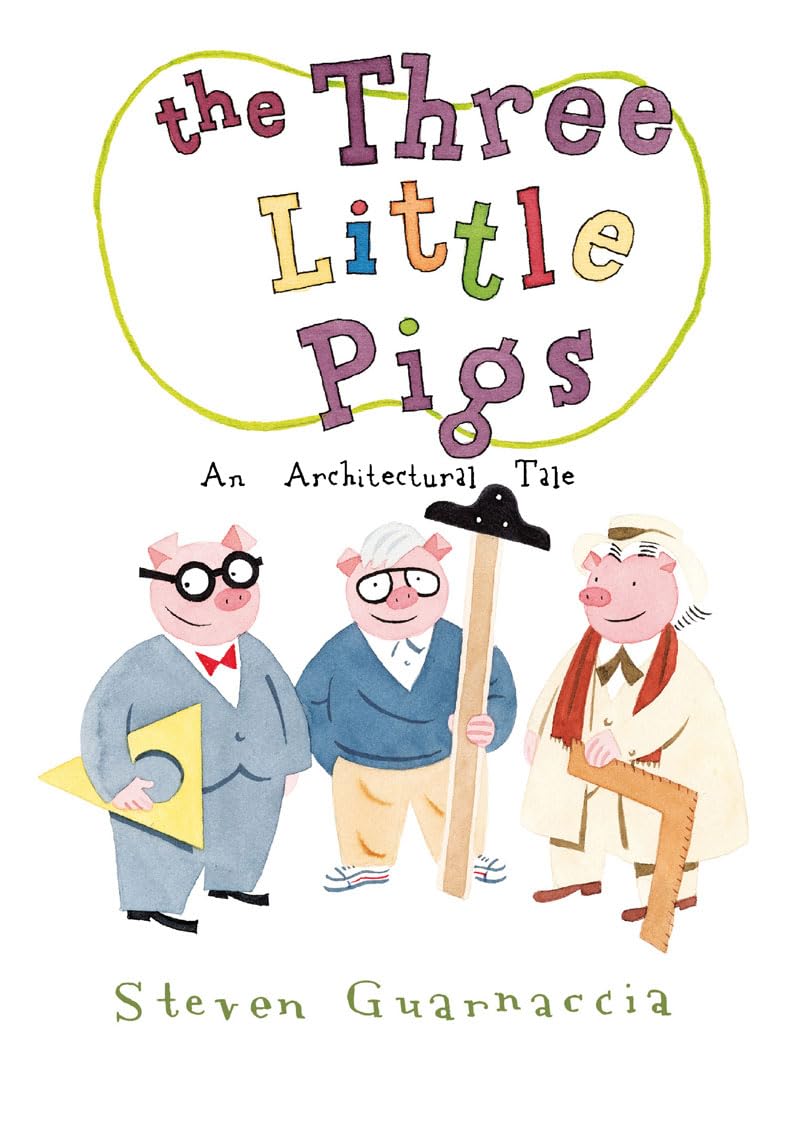 The Three Little Pigs: An Architectural Tale Non-fiction