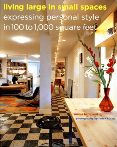 Living Large in Small Spaces: Expressing Personal Style in 100 to 1,000 Square Feet Social Sciences