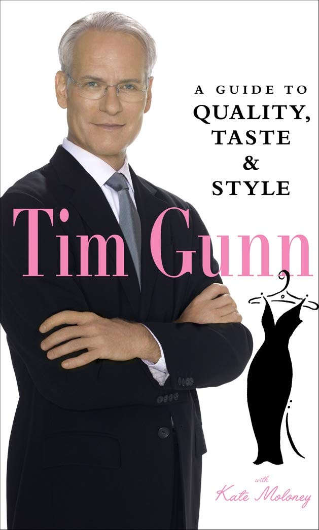Tim Gunn: A Guide to Quality, Taste & Style Film, Art & Culture