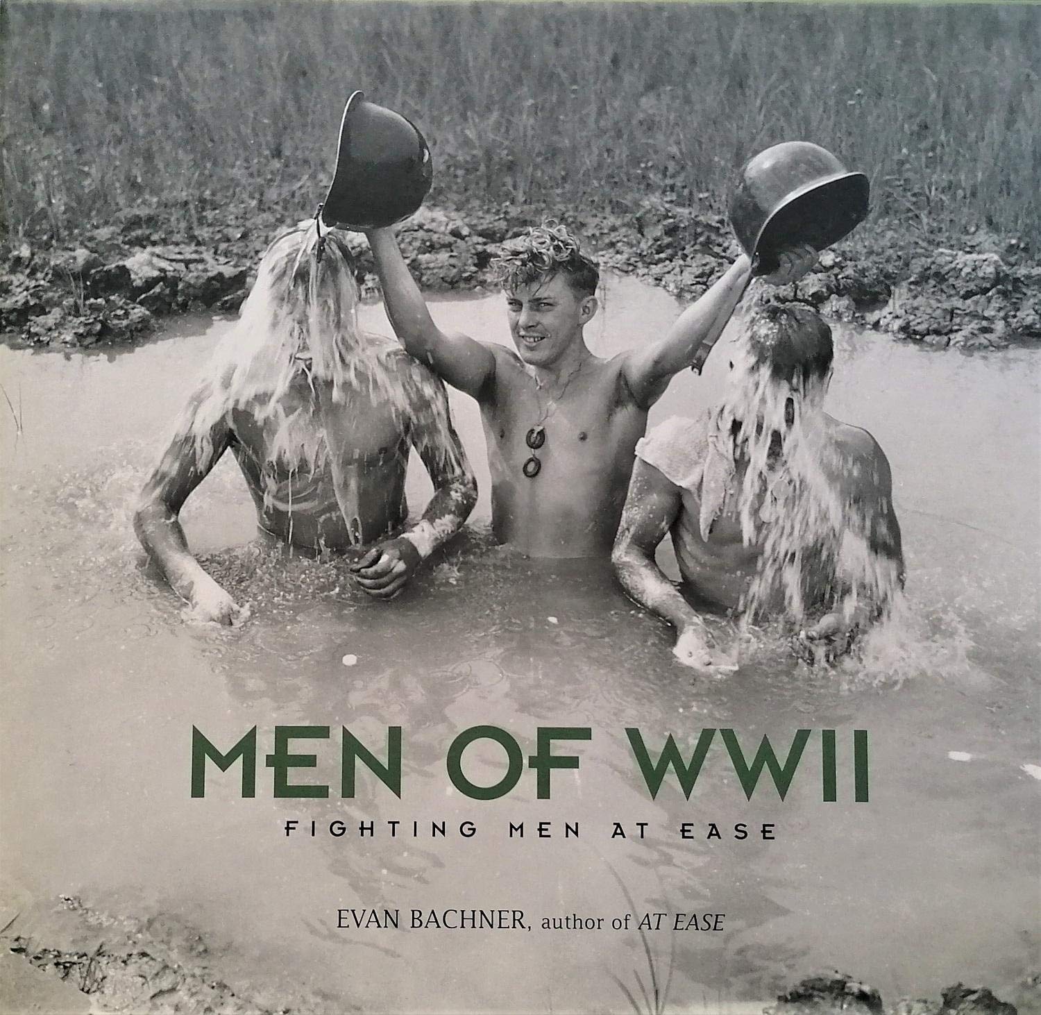 Men of World War II: Fighting Men at Ease Social Sciences
