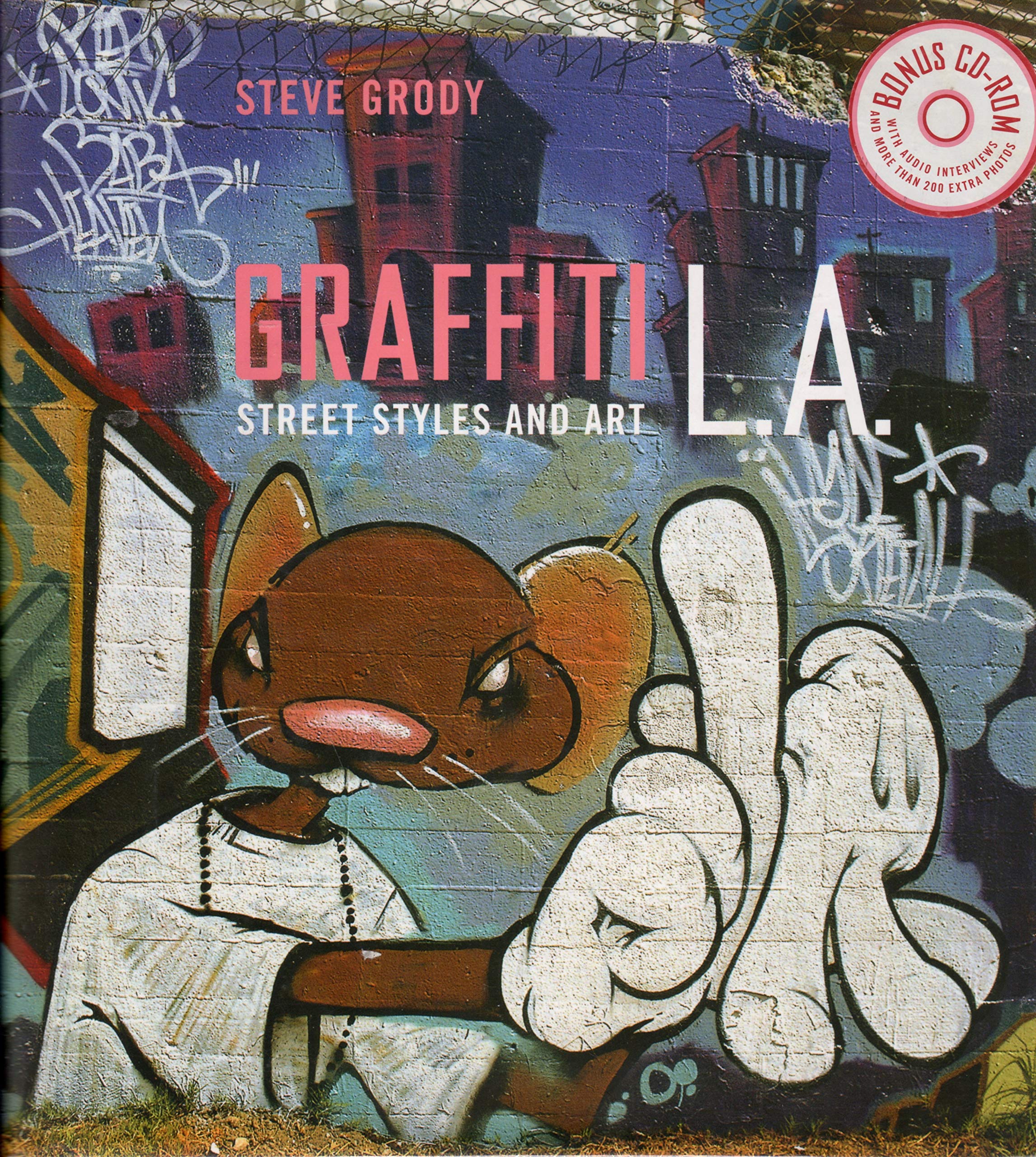 Graffiti L.A.: Street Styles and Art Social Sciences