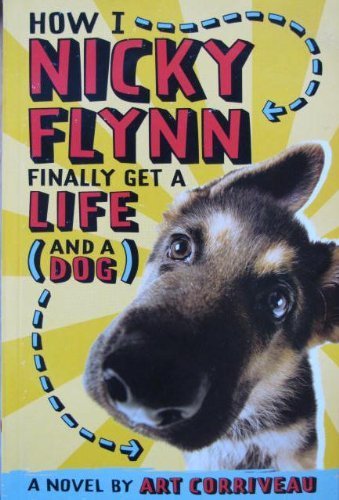 How I, Nicky Flynn, Finally Get a Life (and a Dog) Books