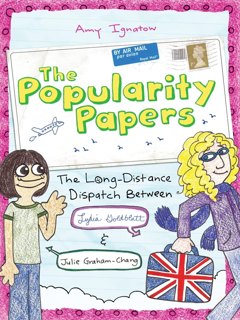 Popularity Papers: Book Two: The Long-Distance Dispatch Between Lydia Goldblatt and Julie Graham-Chang (Popularity Papers, 2, Band 2) Novels & Short Stories