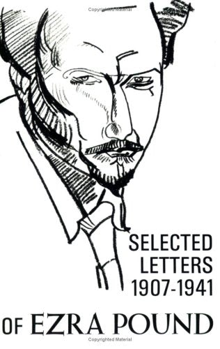 The Selected Letters of Ezra Pound 1907-1941 book