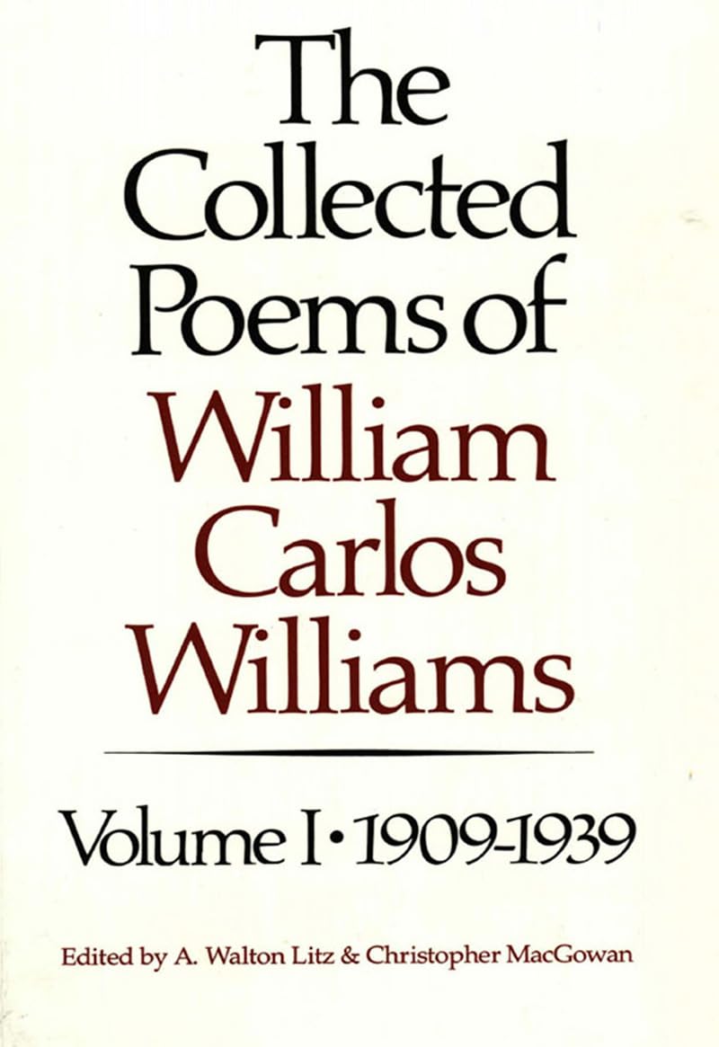 The Collected Poems of William Carlos Williams: 1909-1939 (New Directions Paperbook, Band 1) Poetry