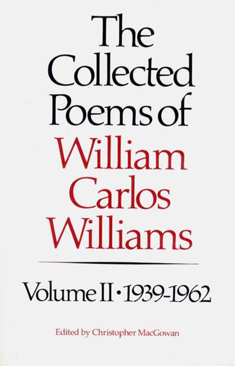 The Collected Poems of William Carlos Williams 1939-1962 (2) (New Directions Paperbook, Band 2) Poetry