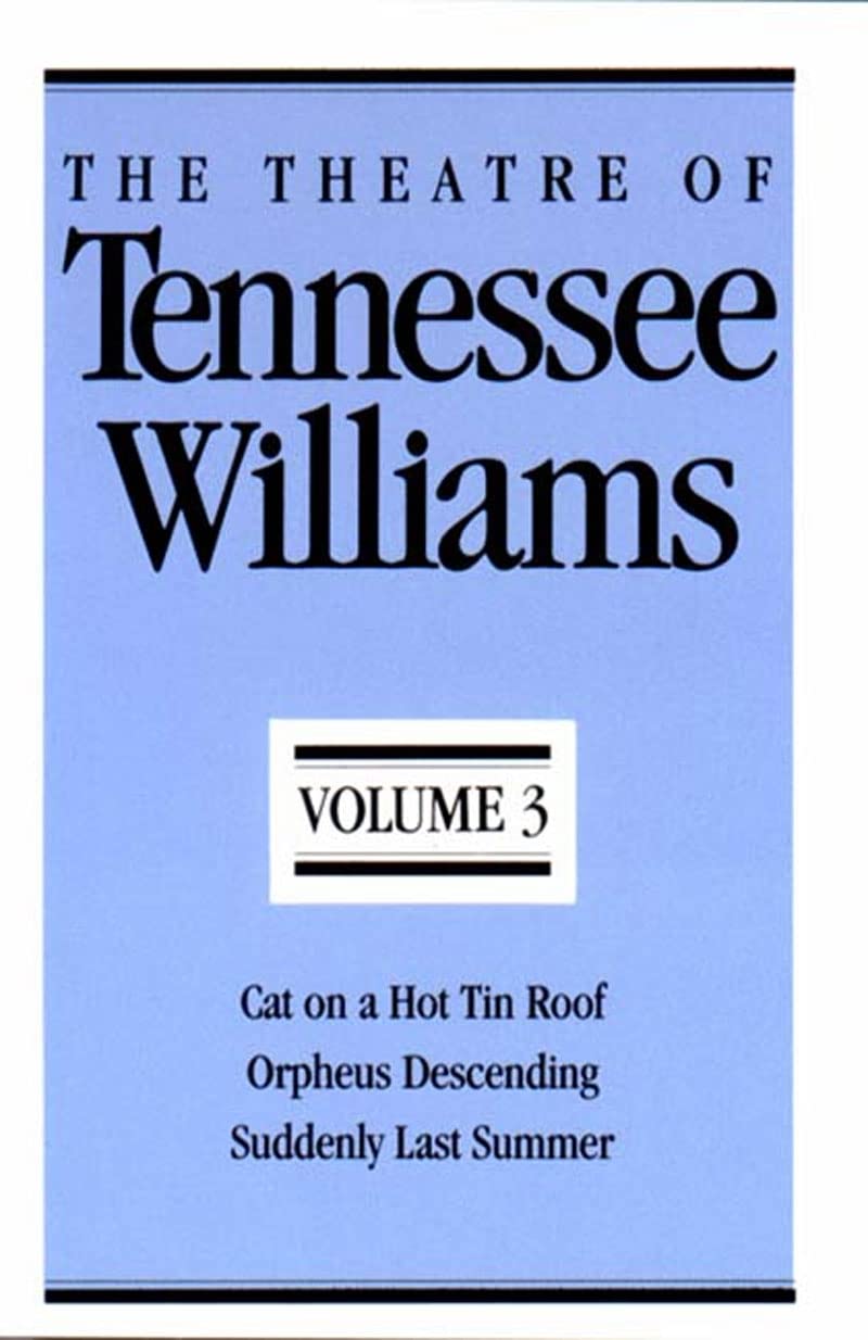 The Theatre of Tennessee Williams, Volume III Drama