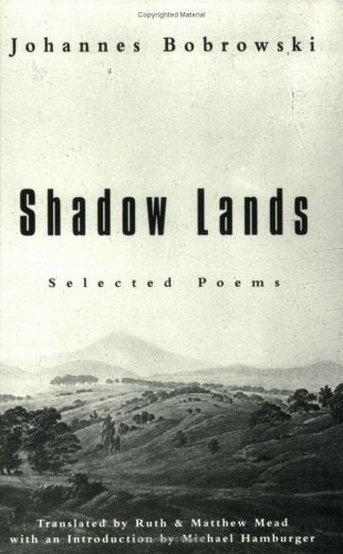 Shadow Lands: Selected Poems (New Directions Paperbook, Ndp788) Poetry